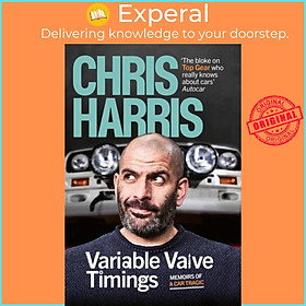 Sách - Variable Valve Timings - Memoirs of a car tragic by Chris Harris (UK edition, hardcover)