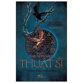 The Witcher - Thuật Sĩ: Thanh Kiếm Định Mệnh