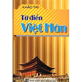 Hình ảnh Từ Điển Việt – Hàn (Khang Việt) 	