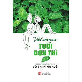 Hình ảnh Sách Viết Cho Con Tuổi Dậy Thì