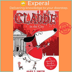 Sách - Claude in the City by Alex T. Smith (UK edition, paperback)