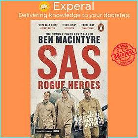 Sách - SAS : Rogue Heroes - Now a major TV drama by Ben Macintyre (UK edition, paperback)