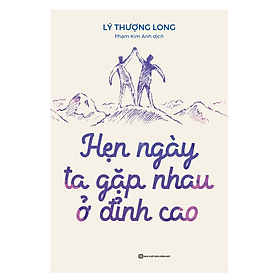 Hẹn ngày ta gặp nhau ở đỉnh cao (MC)