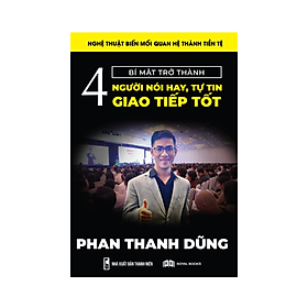 4 bí mật trở thành người nói hay tự tin giao tiếp tốt