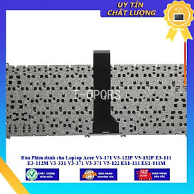 Bàn Phím dùng cho Laptop Acer V3-171 V5-122P V5-132P E3-111 E3-112M V3-331 V3-371 V3-371 V5-122 ES1-111 ES1-111M ES1-311 - Hàng Nhập Khẩu New Seal