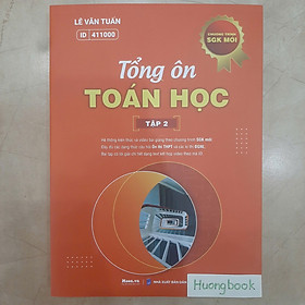 Sách -Toán 12 Chương trình mới: Sách Tổng ôn toán học ôn thi thpt quốc gia 2025, đánh giá năng lực