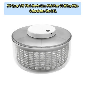 Mua Rổ Quay Vắt Tách Nước Làm Khô Rau Củ Bằng Điện Dehydrator Merit 6L - Home and Garden