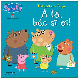 Thế Giới Của Peppa - A Lô, Bác Sĩ Ơi! - Bác sĩ Louis Vera