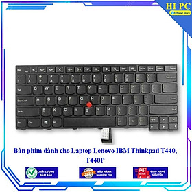 Bàn phím dành cho laptop lenovo ibm thinkpad t440 t440p - hàng nhập khẩu