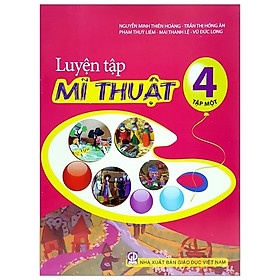 [Download Sách] Luyện Tập Mĩ Thuật 4 - Tập 1 (2021)