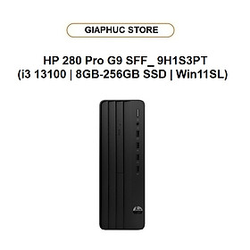 Máy tính để bàn đồng bộ HP 280 Pro G9 SFF_ 9H1S3PT (i3 13100 | 8GB DDR4 | 256GB SSD | Win11SL) - Hàng Chính Hãng