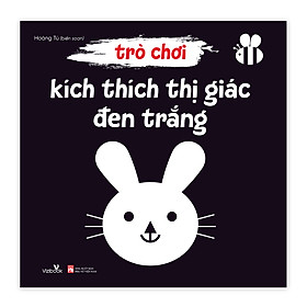 Sách cho bé - Trò Chơi Kích Thích Thị Giác - Đen Trắng - Bìa cứng - Dành cho trẻ từ 0-3 tuổi