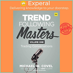 Sách - Trend Following Masters - Trading Conversations -- Volume One by Michael Covel (UK edition, hardcover)