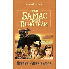 [Download Sách] Sách: Trên Sa Mạc Và Trong Rừng Thẳm - TSVH