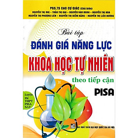 Bài tập đánh giá năng lực Khoa học Tự nhiên theo tiếp cận PISA. - HA - Hồng Hà
