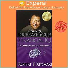 Hình ảnh sách Sách - Increase Your Financial IQ : Get Smarter With Your Money by Robert T. Kiyosaki (US edition, paperback)