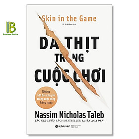 Hình ảnh Sách - Da Thịt Trong Cuộc Chơi - Nassim Nicholas Taleb - Alphabooks - Tặng Kèm Bookmark Bamboo Books