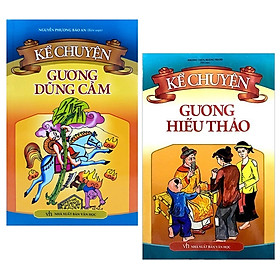 [Download Sách] Combo Kể Chuyện Gương Dũng Cảm (Tái Bản 2018) + Kể Chuyện Gương Hiếu Thảo (Tái Bản 2019) (Bộ 2 Cuốn)