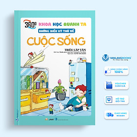 Khoa Học Quanh Ta - Những Điều Kỳ Thú Về Cuộc Sống