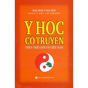 [Download Sách] Y Học Cổ Truyền Trên Thế Giới Và Việt Nam