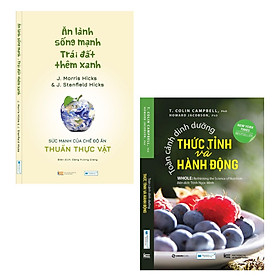 Hình ảnh Combo sách: Ăn lành sống mạnh Trái đất thêm xanh + Toàn cảnh dinh dưỡng thức tỉnh và hành động