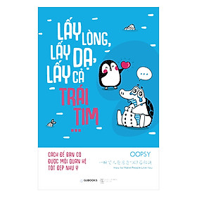 Lấy Lòng Lấy Dạ Lấy Cả Trái Tim