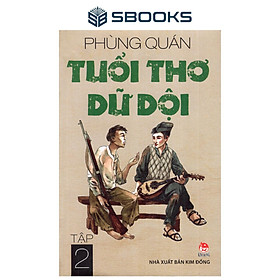 Sách - Tuổi Thơ Dữ Dội Tập 2 - SBOOKS
