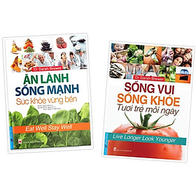 Sách - Combo Ăn lành sống mạnh sức khỏe vững bền + Sống vui sống khỏe tươi trẻ mỗi ngày - FirstNews