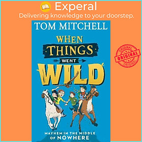 Sách - When Things Went Wild by Tom Mitchell (UK edition, paperback)