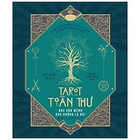 Tarot Toàn Thư – Đọc Vận Mệnh Qua Những Lá Bài
