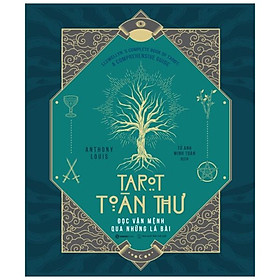 [Download Sách] Tarot Toàn Thư - Đọc Vận Mệnh Qua Những Lá Bài