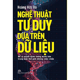 Nghệ Thuật Tư Duy Dựa Trên Dữ Liệu