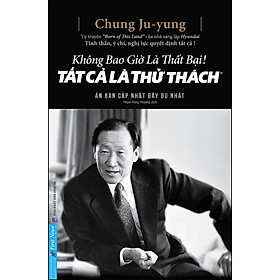 [Download Sách] Không Bao Giờ Là Thất Bại - Tất Cả Là Thử Thách (Ấn Bản Cập Nhật Đầy Đủ Nhất)(Bìa Cứng)