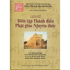 [Download Sách] Lịch Sử Biên Tập Thánh Điển Phật Giáo Nguyên Thủy