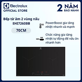 Mua Bếp từ âm Electrolux 2 vùng nấu 70cm EHI7260BB  Bếp từ an toàn  nấu nhanh  tiết kiệm năng lượng  Hàng chính hãng 