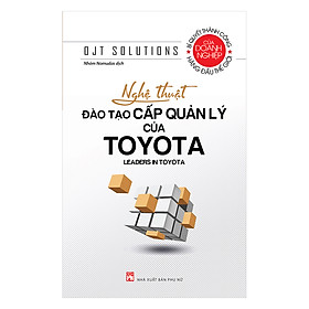 Download sách Nghệ Thuật Đào Tạo Cấp Quản Lý Của Toyota