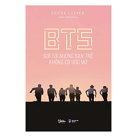 BTS - Gửi Tới Những Bạn Trẻ Không Có Ước Mơ