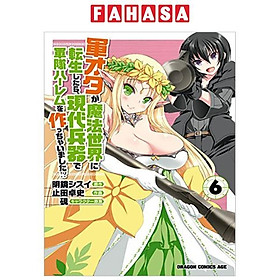 Gun Ota Ga Maho Sekai Ni Tensei Shitara, Gendai Heiki De Guntai Harem Tsukucchaimashita!? 6 (Japanese Edition)