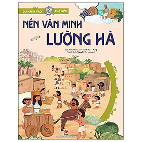 Du Hành Vào Lịch Sử Thế Giới: Nền Văn Minh Lưỡng Hà