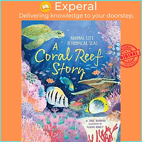 Sách - A Coral Reef Story - Animal Life in Tropical Seas by Jane Burnard (UK edition, hardcover)
