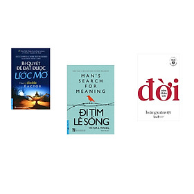 Combo 3 cuốn sách: Bí Quyết Để Đạt Được Ước Mơ + Đi Tìm Lẽ Sống + Học làm người - Nên thân với đời