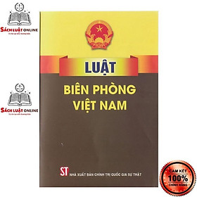 Sách – Luật biên phòng Việt Nam (NXB Chính trị quốc gia Sự thật)