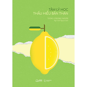 TÂM LÝ HỌC THẤU HIỂU BẢN THÂN