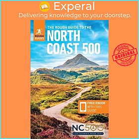 Sách - The Rough Guide to the North Coast 500 (Compact Travel Guide with Free eB by Rough Guides (UK edition, paperback)