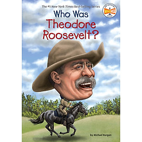 Who Was Theodore Roosevelt