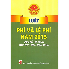 Luật Phí Và Lệ Phí (Hiện Hành)