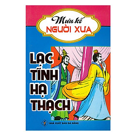 Mưu Kế Người Xưa - Lạc Tĩnh Hạ Thạch