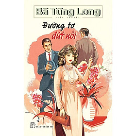 [Download Sách] Sách-Bà Tùng Long-Đường Tơ Đứt Nối