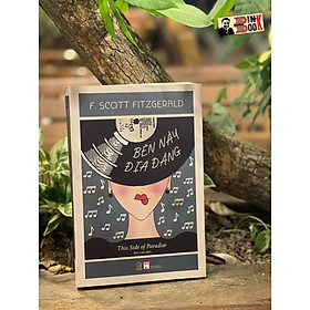 Hình ảnh sách (Bìa mềm ) BÊN NÀY ĐỊA ĐÀNG - F. Scott Fitzgerald – Sơn Lam dịch – Rainbow – NXB Phụ Nữ Việt Nam