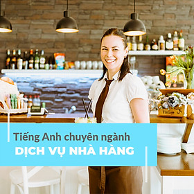 Tiếng Anh Chuyên Ngành Dịch Vụ Nhà Hàng - SmartR